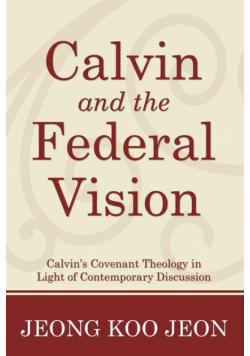 Calvin and the Federal Vision