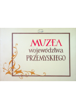 Muzea województwa Przemyskiego