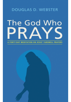 The God Who Prays