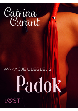 Wakacje uległej 2: Padok – seria erotyczna BDSM