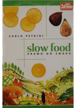 Slow food Prawo do smaku