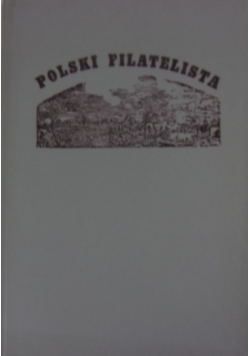Polski Filatelista nr od 1 do 9 reprint z 1894 r.