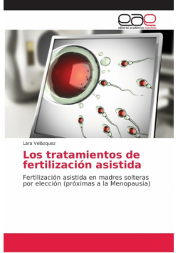 Los tratamientos de fertilización asistida