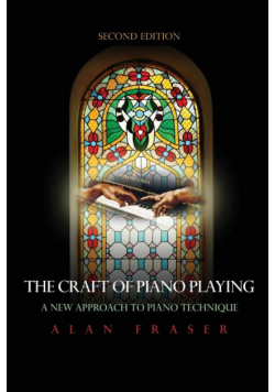 The Craft of Piano Playing