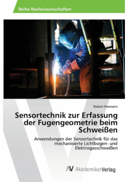 Sensortechnik zur Erfassung der Fugengeometrie beim Schweißen