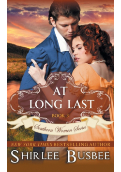 At Long Last (The Southern Women Series, Book 3)