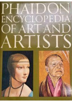 Phaidon encyclopedia of art and artists