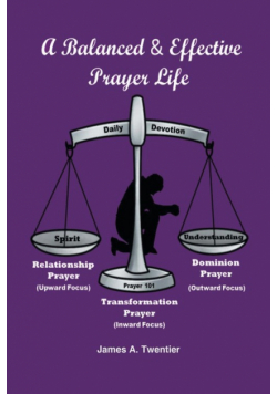 A Balanced and Effective Prayer Life