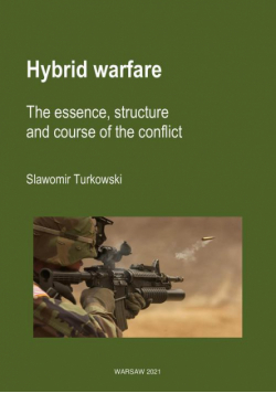 Hybrid warfare. The essence, structure and course of the conflict