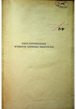Zarys patofizjologii wyższych czynności nerwowych