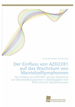 Der Einfluss von AZD2281 auf das Wachstum von Mantelzelllymphomen