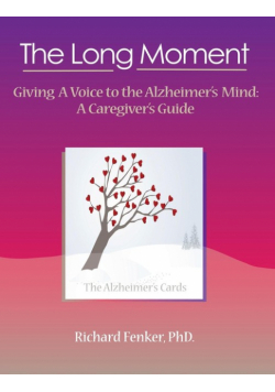 The Long Moment, Giving a Voice to the Alzheimer's Mind