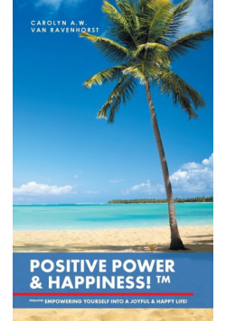 Positive Power & Happiness!TM