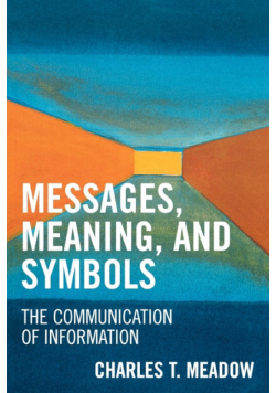Messages, Meanings and Symbols