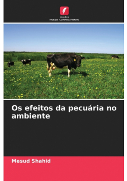 Os efeitos da pecuária no ambiente