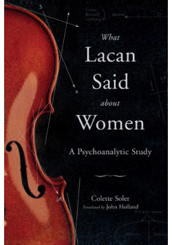 What Lacan Said About Women