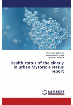 Health Status of the Elderly in Urban Mysore