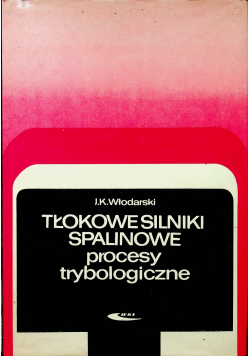 Tłokowe silniki spalinowe procesy trybologiczne