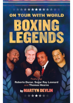 On Tour With World Boxing Legends