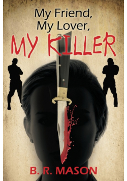 My Friend, My Lover, My Killer