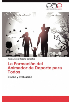 La Formación del Animador de Deporte para Todos