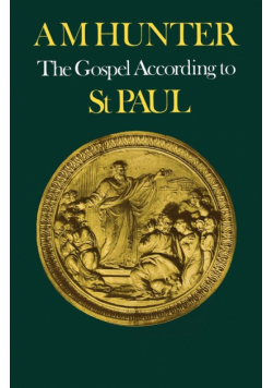 The Gospel According to St Paul