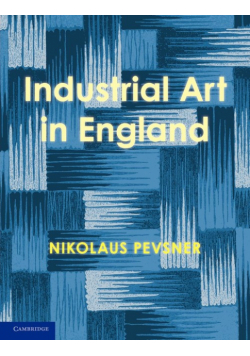 An Enquiry Into Industrial Art in England