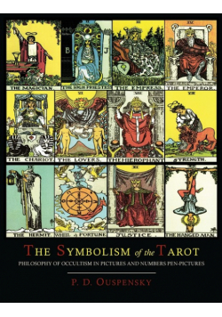 The Symbolism of the Tarot [Color Illustrated Edition]