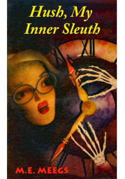 Hush, My Inner Sleuth