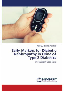 Early Markers for Diabetic Nephropathy in Urine of Type 2 Diabetics