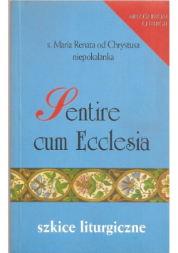 Sentrie cum ecclesia Szkice liturgiczne