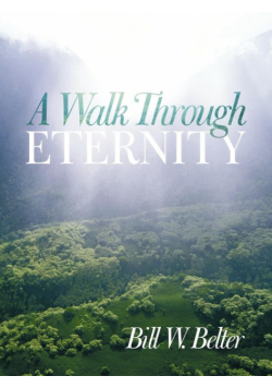 A Walk Through Eternity