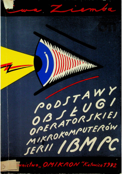 Podstawy obsługi operatorskiej mikrokomputerowych serii IBM PC