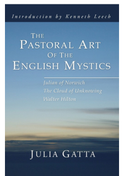 The Pastoral Art of the English Mystics