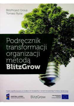 Podręcznik transformacji organizacji metodą BlitzGrow