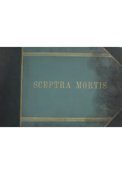 Sceptra Mortis 1891 r