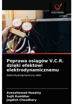 Poprawa osiągów V.C.R. dzięki efektowi elektrodynamicznemu