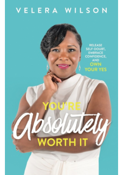 You're Absolutely Worth It