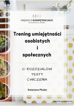 Trening umiejętności osobistych i społecznych. Testy, ćwiczenia