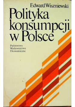 Polityka konsumpcji w Polsce