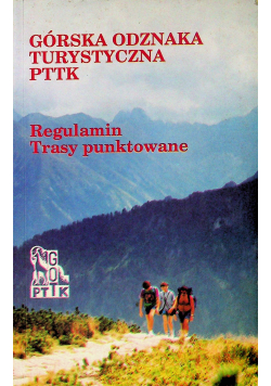Górska odznaka turystyczna PTTK Regulamin Trasy punktowe