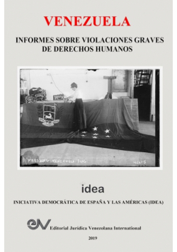 Venezuela. Informes Sobre Violaciones Graves De Derechos Humanos
