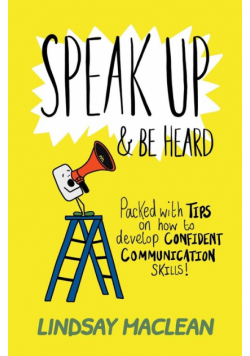 Speak Up and Be Heard
