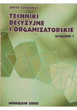 Techniki Decyzyjne i organizatorskie