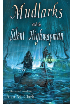 Mudlarks and the Silent Highwayman