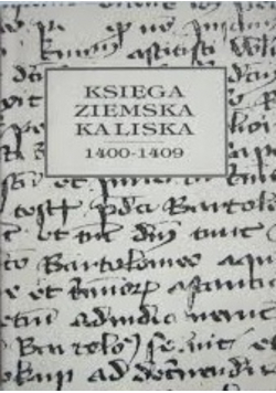 Księga ziemska Kaliska 1400  1409
