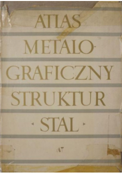 Atlas metalograficzny struktur stali