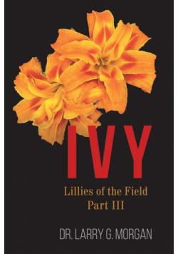 IVY Lillies of the Field