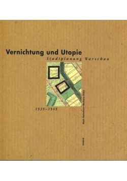 Vernichtung und Utopie