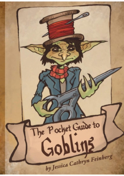 The Pocket Guide to Goblins